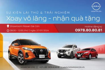LÁI THỬ VÀ TRẢI NGHIỆM XE NISSAN NGÀY 27/07/2024
